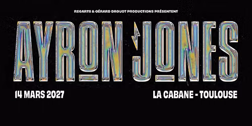 Ayron Jones \u2022 La Cabane