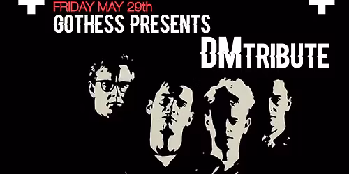Gothess Presents: Depeche Mode Tribute (Dance Night)