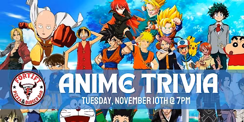 Anime Trivia Night | Fortify Pizza and Burger Bar Valdosta
