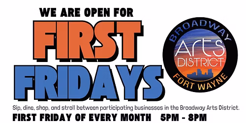 FIRST FRIDAYS!