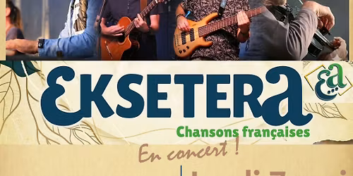 Jeudi en sc\u00e8ne : Eksetera en concert !