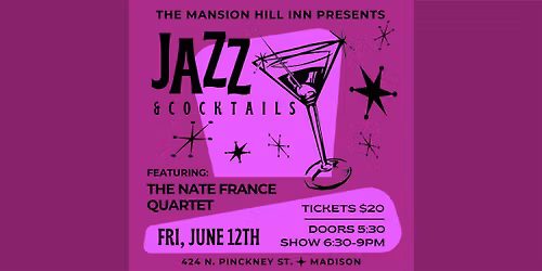 Jazz & Cocktails with the Nate France Quartet