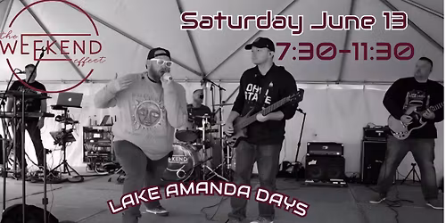 The Weekend Effect @ Lake Amanda Days 