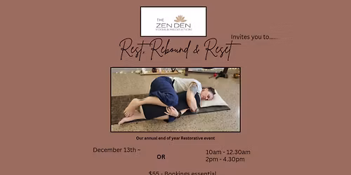 Rest, Rebound & Reset - Annual End of year event. 2 Sessions Available AM or PM