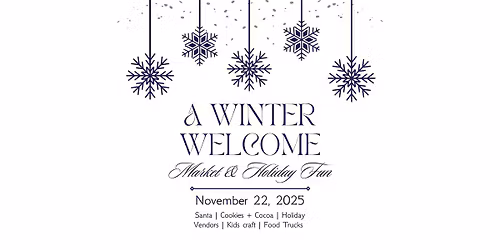 A Winter Welcome: Market & Family Fun