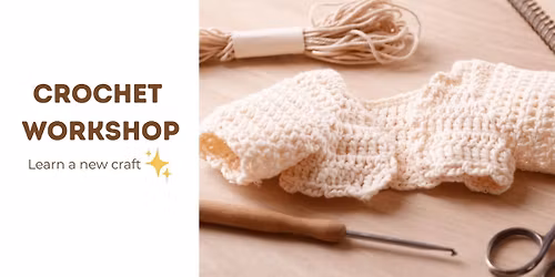 Crochet Workshop Beginner Level