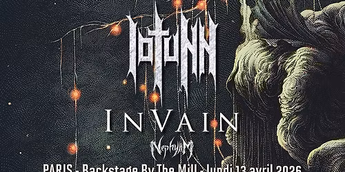 Iotunn, In Vain, Nephylim \/\/ Paris