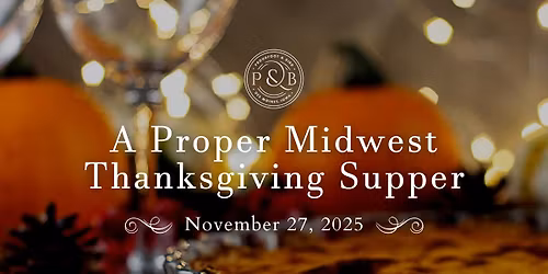 A Proper Midwest Thanksgiving Supper