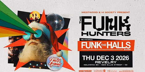 Westwood & Hi, Society present: Funk The Halls w\/ The Funk Hunters