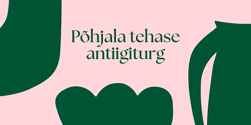 P\u00f5hjala tehase antiigiturg