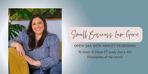 Small Business Law GURU - Open Q&A with Ashley Feuerman