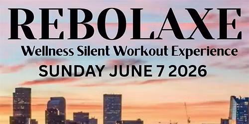 REBOLAXE EN DENVER Wellness Silent Workout