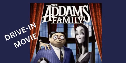 Drive-in Movie- The Addams Family
