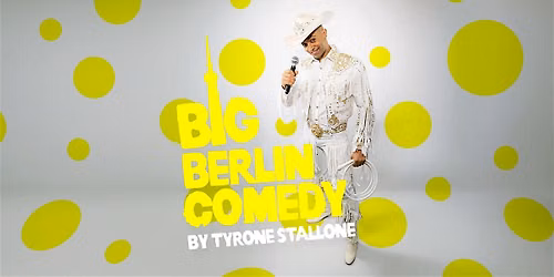 Big Berlin Comedy!  Comedy and Improv!