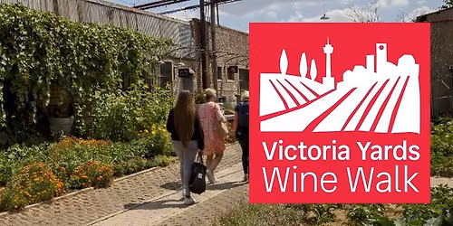 Victoria Yards Wine Walk