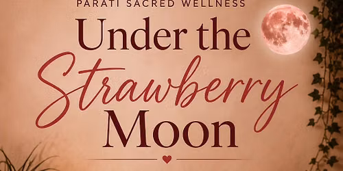 Under the Strawberry Moon