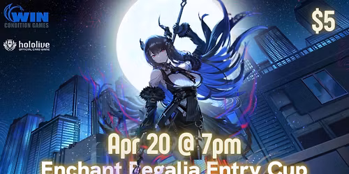 WCG Hololive Enchant Regalia Entry Cup! Apr 20th
