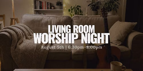 Living Room Worship Night