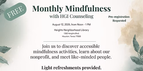 Monthly Mindfulness with HGI Counseling