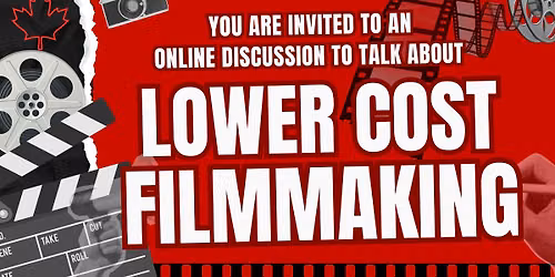 Let's Talk About How to Make Low Budget Films in Vancouver