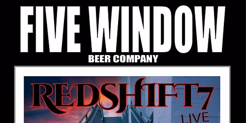 Five Window Celebration with Redshift7