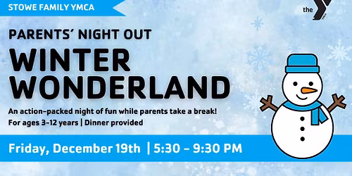 Winter Wonderland Parents' Night Out at the Stowe Family YMCA