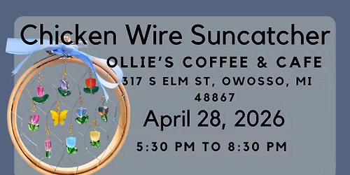 Chicken Wire Suncatcher Workshop