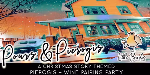 Pours & Pierogi | A Christmas Story Pierogi & Wine Pairing Party