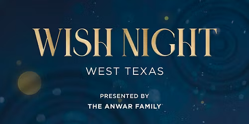 Wish Night West Texas