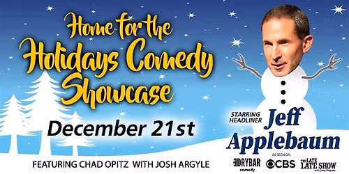 Home for the Holidays Showcase starring Jeff Applebaum