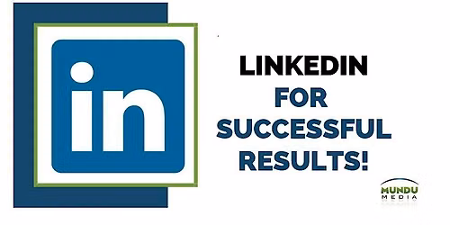 Getting LinkedIn for Successful Results !