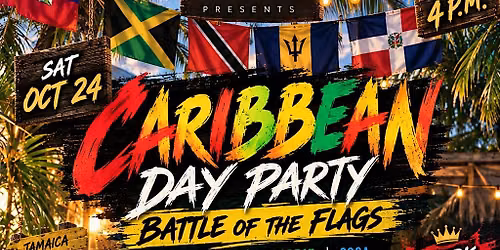 Caribbean Day Party: Battles of the Flags