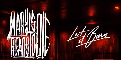 MARY IS READY TO DIE \/ LET IT BURN 