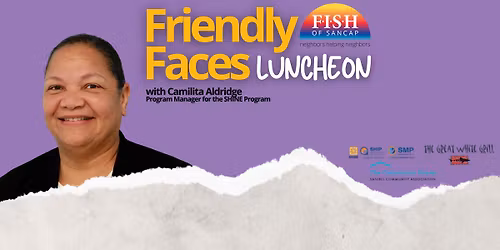 Friendly Faces Luncheon: SHINE (Serving Health Insurance Needs of Elders) Program