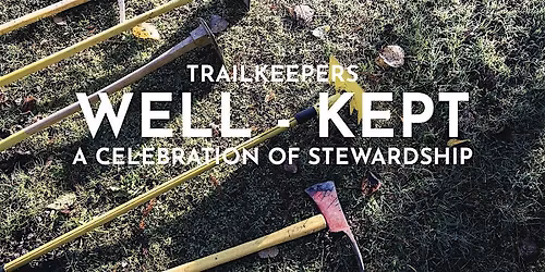 Central Coast Trailkeepers Well-Kept - 2025 Volunteer Celebration