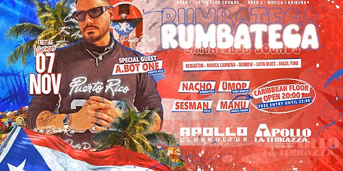 FR 07.11 \u2022 RUMBATECA w\/ DJ A.BOT.ONE (Puerto Rico) \u2022 Latin Club Sounds \u2022 Club Apollo Aachen