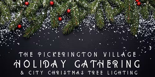 The Pickerington Village Holiday Gathering and City Christmas Tree Lighting