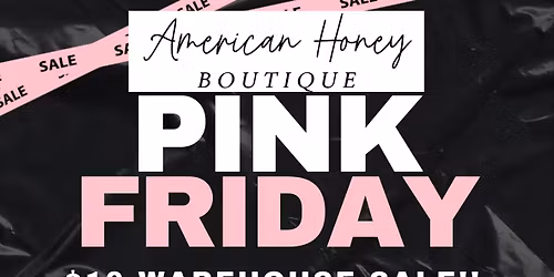 \ud83d\udecd\ufe0f\u2728Pink Friday $10 Warehouse SALE \u2728\ud83d\udecd\ufe0f