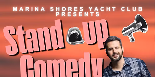 Marina Shores Yacht Club Comedy Night - April 18, 2026