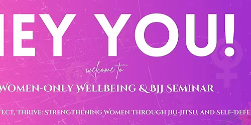 Women-Only Wellbeing & BJJ Seminar