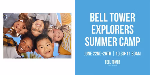 Bell Tower Explorers Summer Camp
