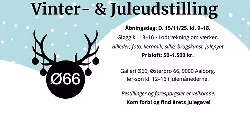 \u00d866 Vinter\/Juleudstilling: kunst & julegaver til gode priser