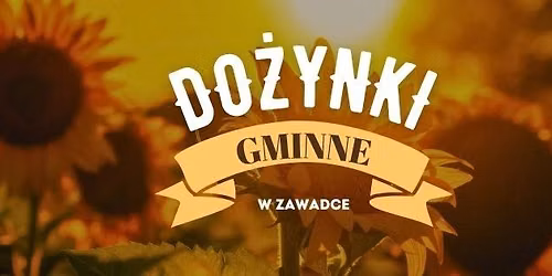 Dożynki Gminne w Zawadce 🌻 