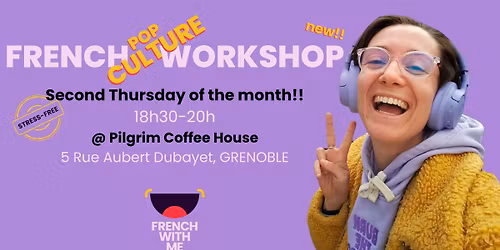French POP CULTURE Workshop in Grenoble!