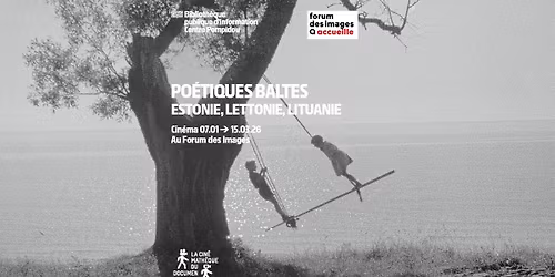 \ud83c\udfac Soir\u00e9e d'ouverture du cycle "Po\u00e9tiques Baltes - Estonie, Lettonie, Lituanie"