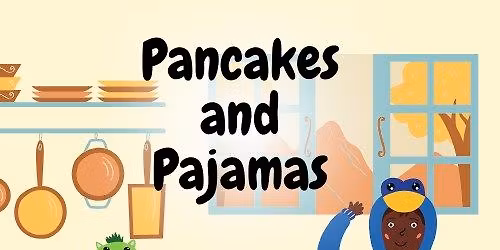 Pancakes and Pajamas