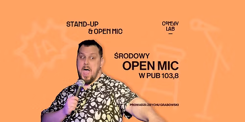 Comedy Lab: \u015arodowy Stand-Up & Open Mic