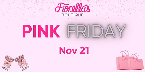 \ud83d\udc96 Pink Friday at Fiorella\u2019s Boutique