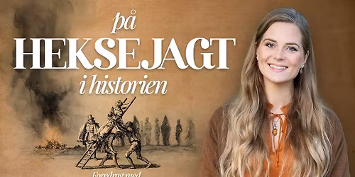 P\u00e5 heksejagt i historien \u2013 Maria \u00d8sterby Elleby | K\u00f8benhavn