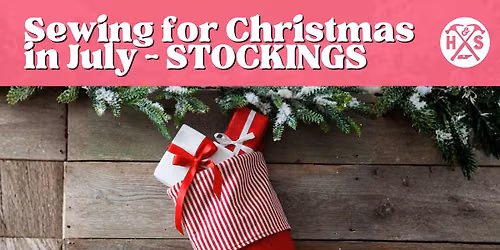 Sew Your Own Christmas STOCKINGS - Christmas in July Project #1